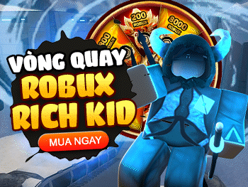 VÒNG QUAY RICH KID