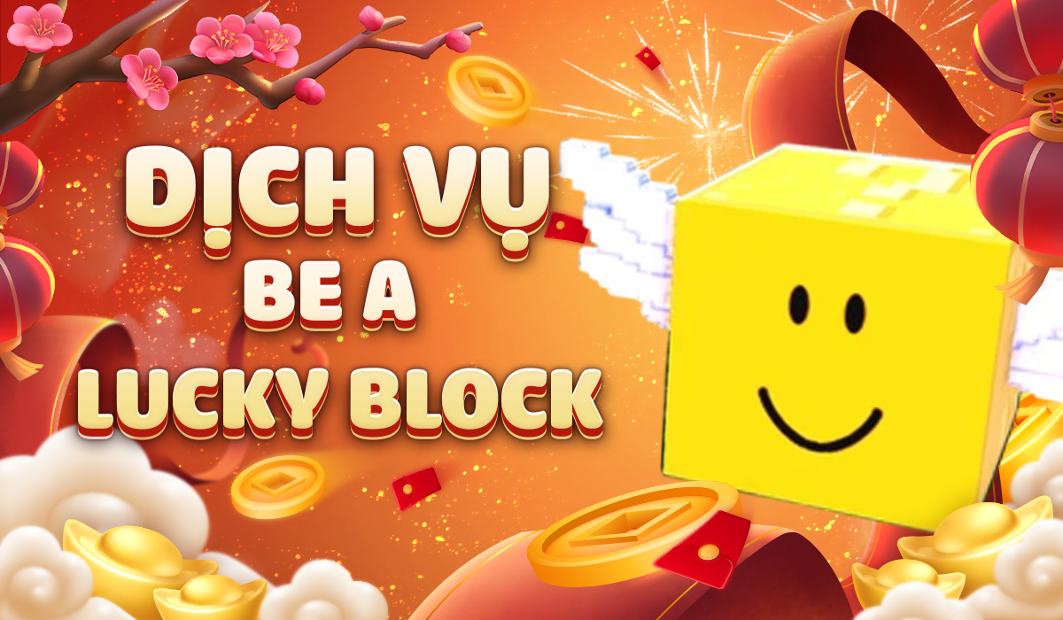BE A LUCKY BLOCK